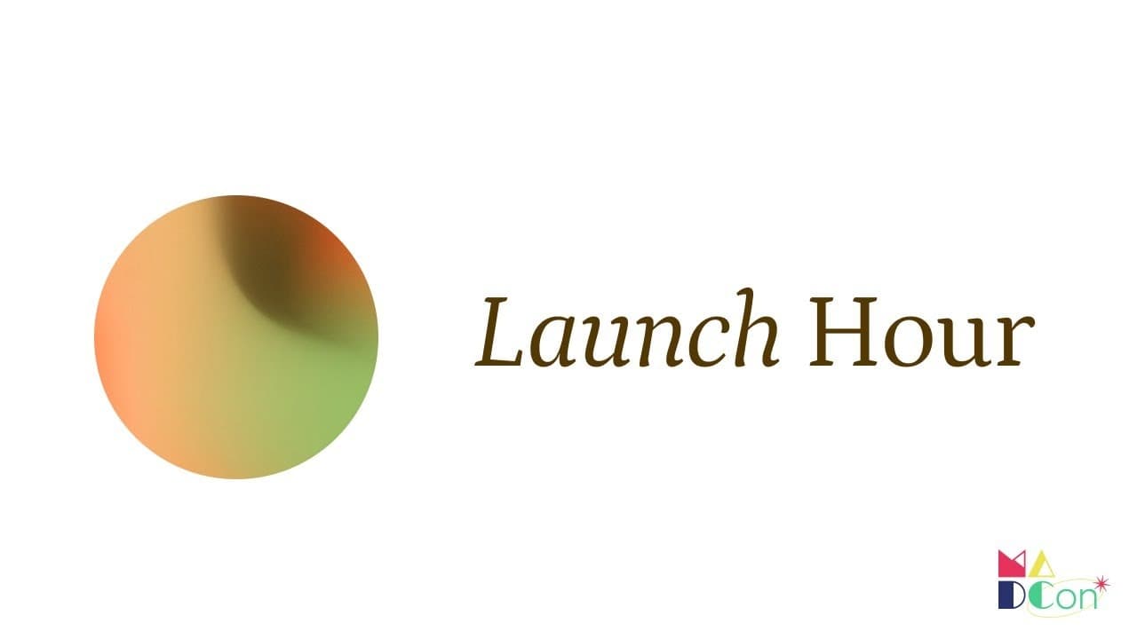 Launch Hour MADCon session graphic