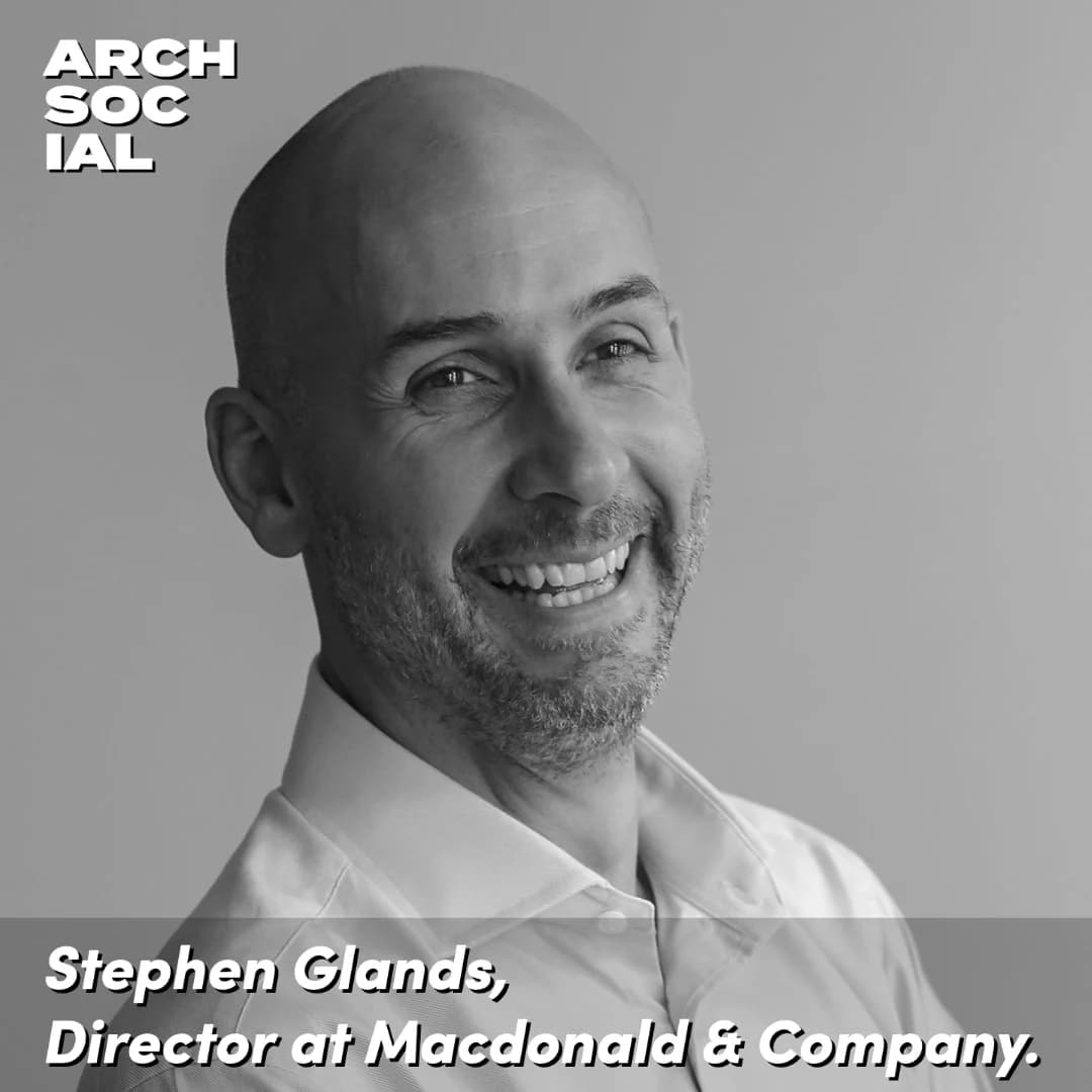 Stephen Glands on the Architecture Social Podcast