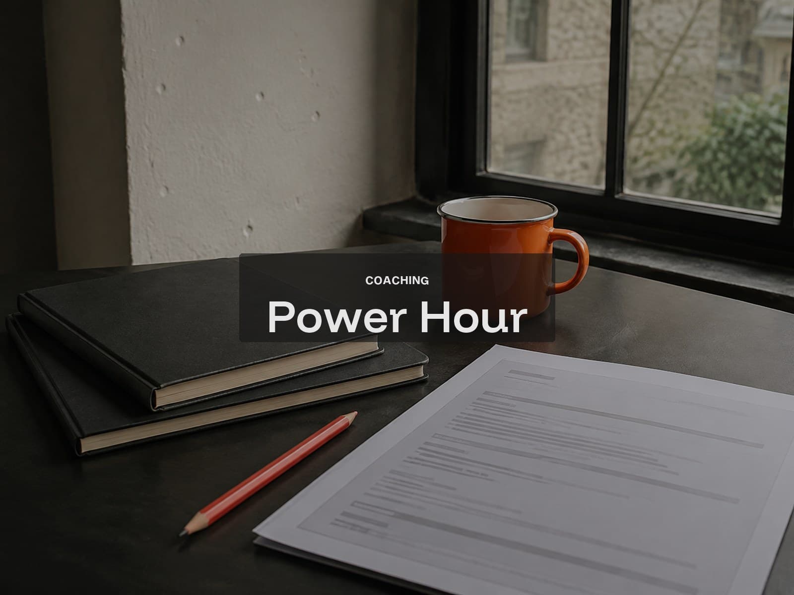 Power Hour coaching cover: notebooks, a tiger-orange mug and a career document on a dark desk.