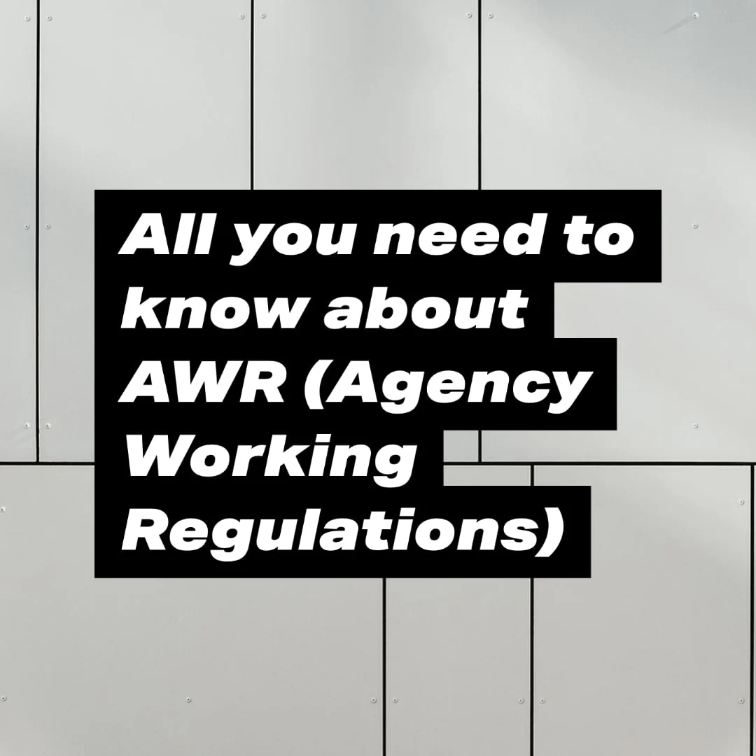 Essential Guide to AWR - Agency Worker Regulations