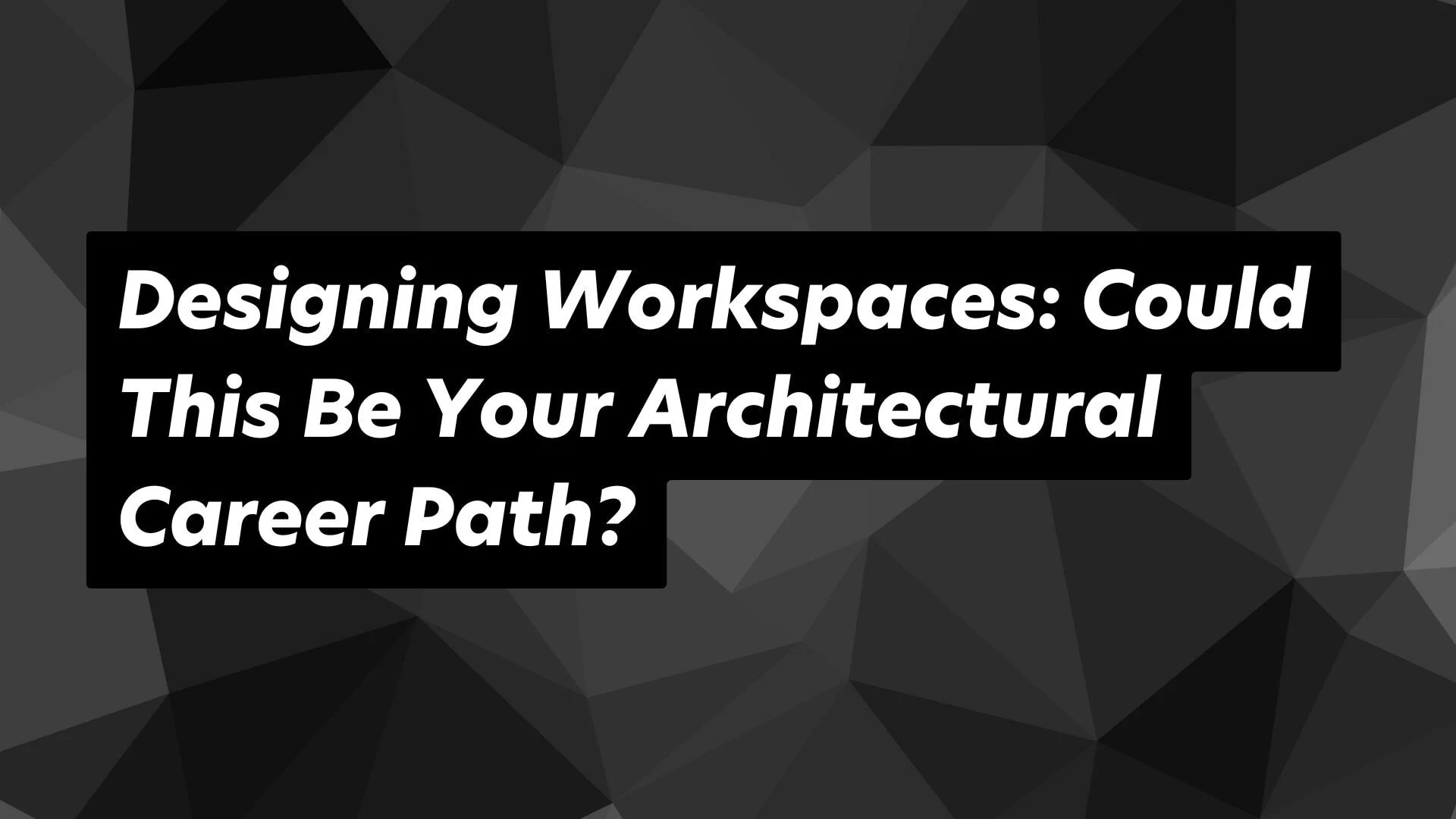 Discover your architectural future in workspace design careers.