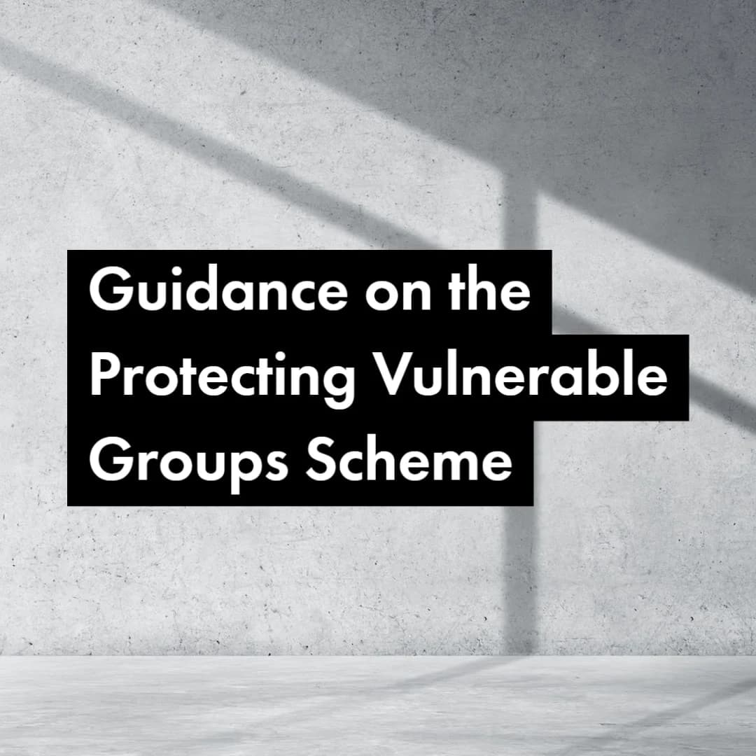Guidance on Protecting Vulnerable Groups Scheme - Essential Information