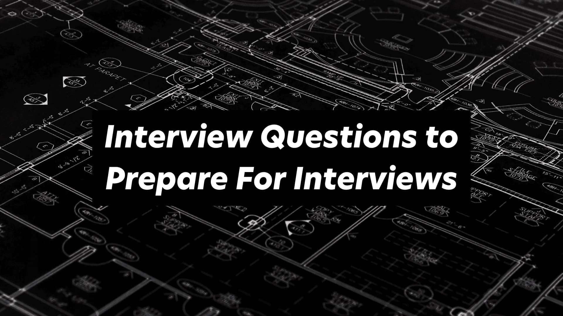 Prepare for Interviews: Key Questions to Consider