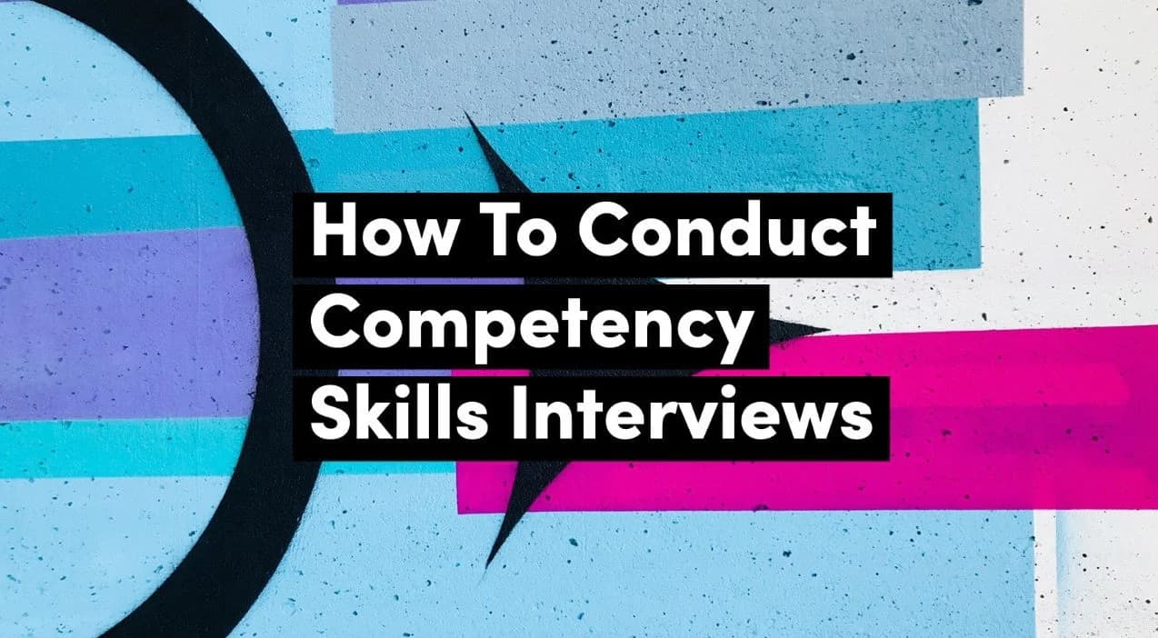 Guide to Conducting Competency Skills Interviews - Tips and Techniques