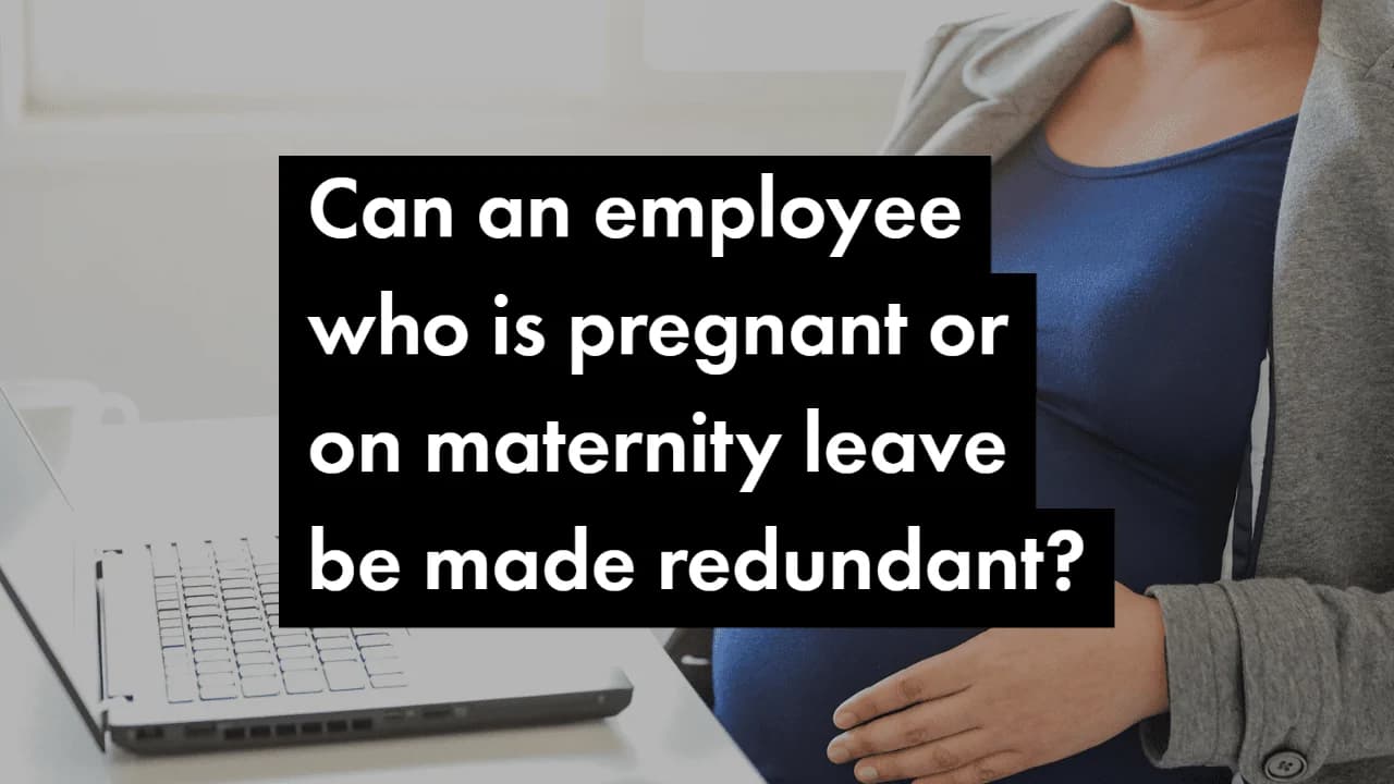 Pregnant employee redundancy rights: Can maternity leave protect against job loss?