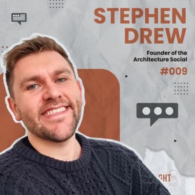 Stephen Drew, Founder of Architecture Social, on Diary Of An Architect Podcast Episode 9.