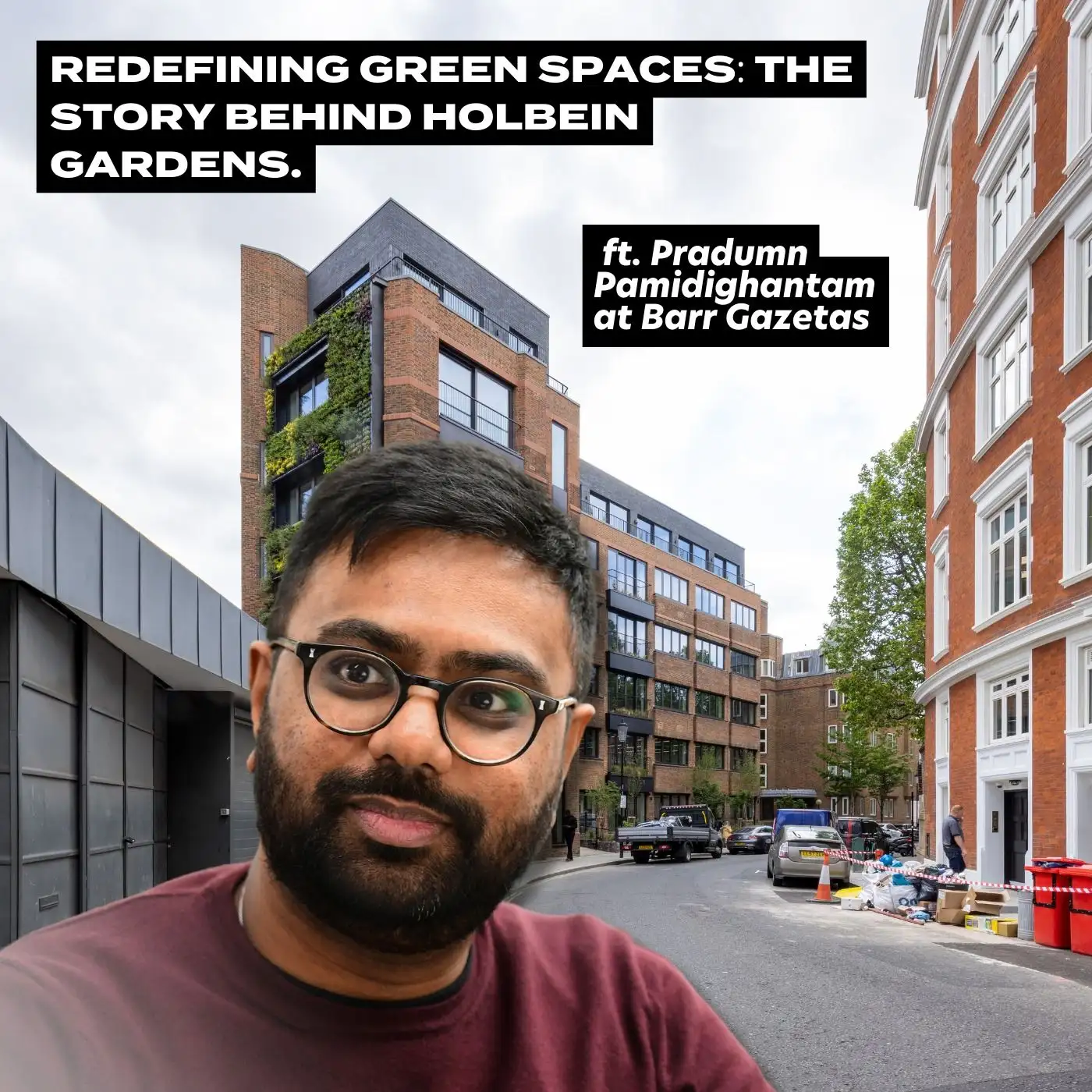 Cover artwork for Redefining Green Spaces: The Story Behind Holbein Gardens, ft. Pradumn Pamidighantam at Barr Gazetas