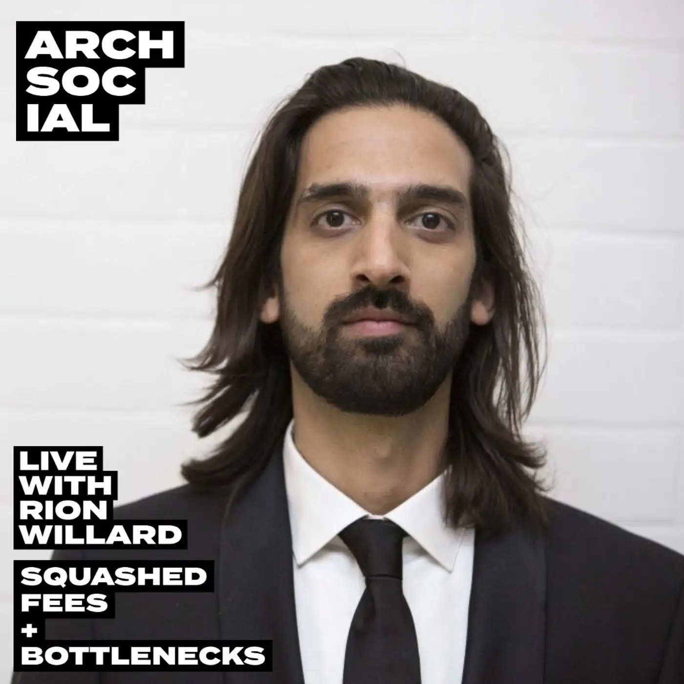 Cover artwork for LIVE with Rion Willard - Squashed Fees & Bottlenecks within Architecture
