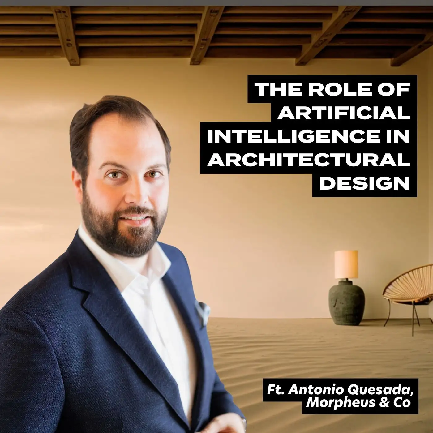 Cover artwork for AI in Architecture and Design ft. Antonio Quesada from Morpheus & Co