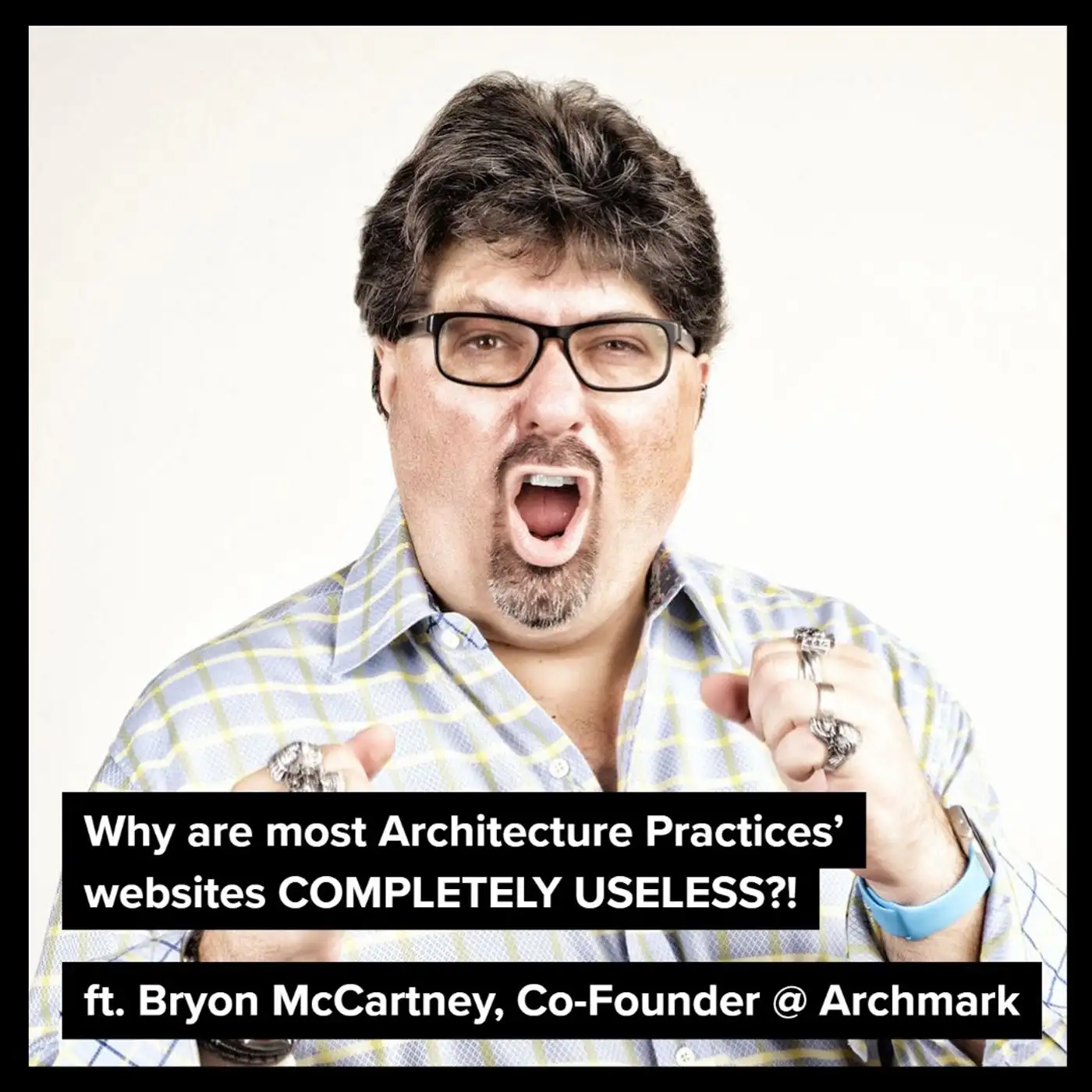Cover artwork for Why are most Architecture Practices’ websites COMPLETELY USELESS!