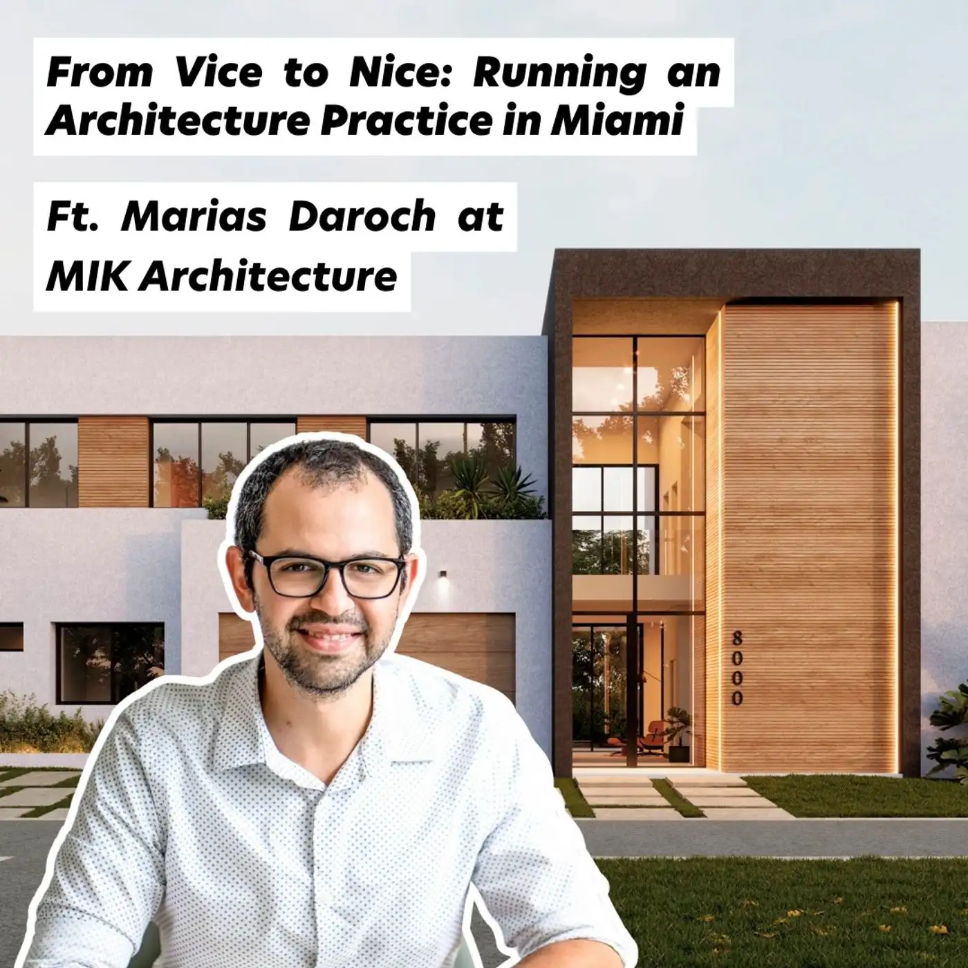 Cover artwork for From Vice to Nice: Running an Architecture Practice in Miami