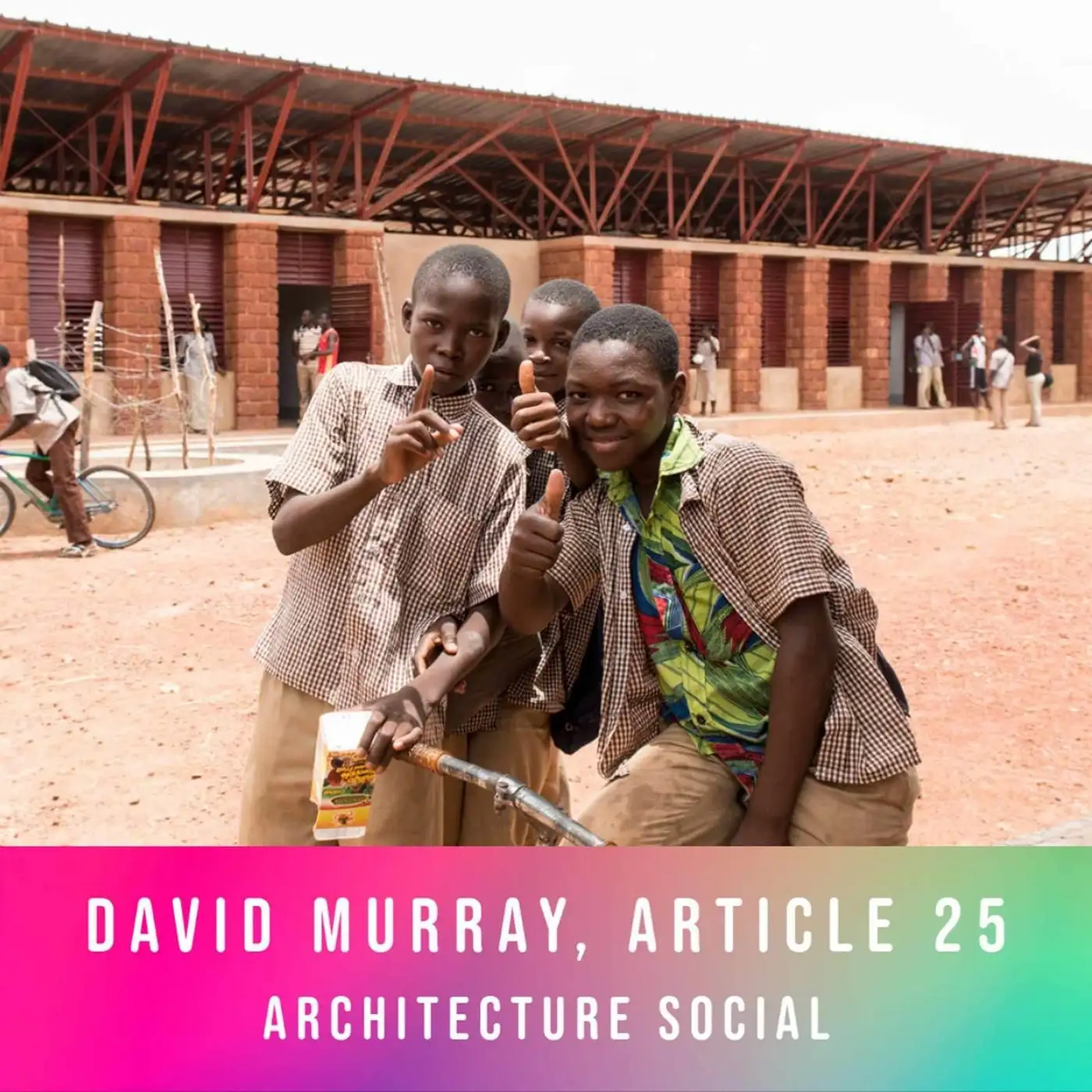 Cover artwork for Architecture for Humanity: The Impact of Article 25 with David Murray
