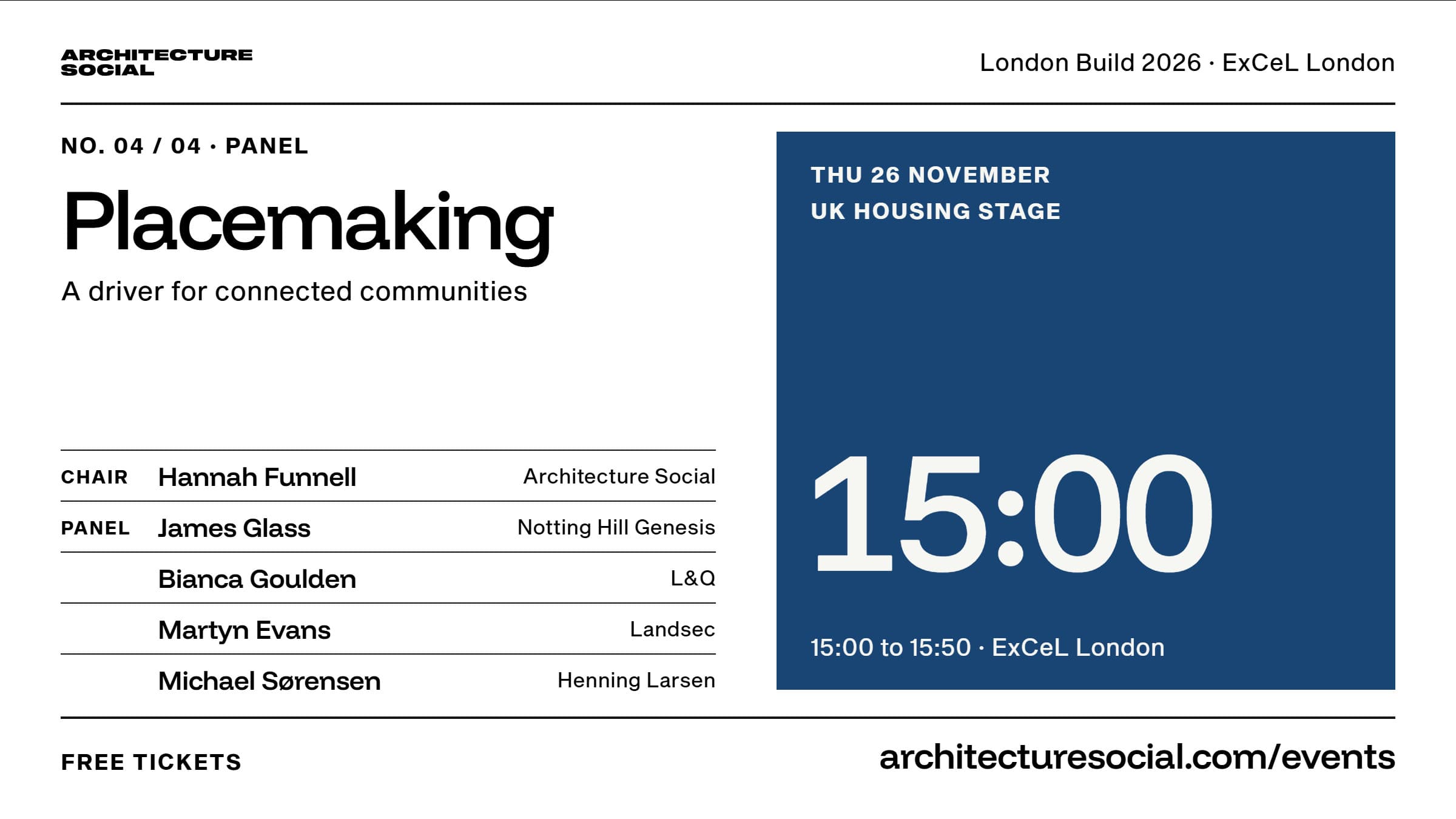 Panel cover: Placemaking, a driver for connected communities. Thursday 26 November, 15:00, UK Housing Stage, ExCeL London. Chaired by Hannah Funnell with James Glass, Bianca Goulden, Martyn Evans and Michael Sørensen.