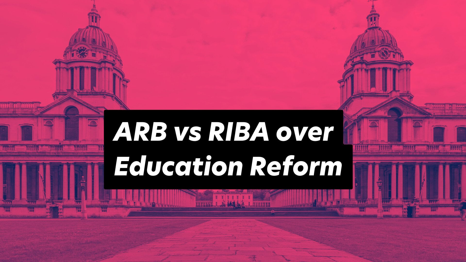 Debate on architectural education reform between ARB and RIBA.