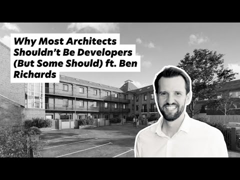 From architect to property developer: Ben Richards on the Architecture Social podcast