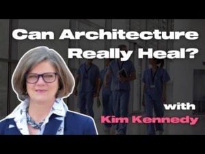 Kim Kennedy of Parkin Architects on the Architecture Social podcast discussing healthcare and mental health architecture