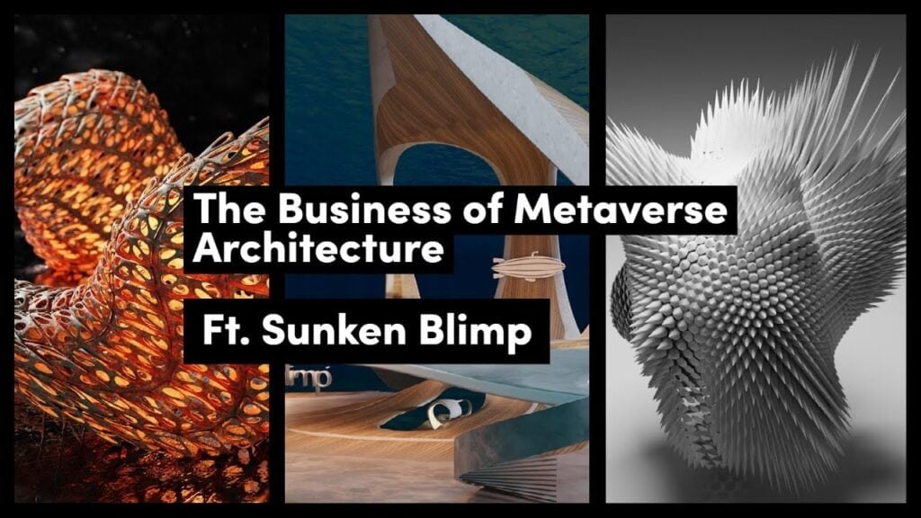 The Business of Metaverse Architecture ft. Sunken Blimp - Architecture Social CPD
