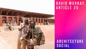 Article 25 humanitarian architecture CPD with David Murray