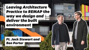 Digital design in architecture CPD with Jack Stewart and Ben Porter of Remap