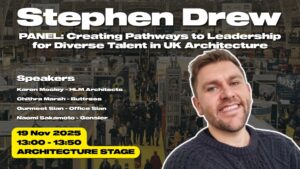 Stephen Drew portrait promoting UK architecture panel on diverse leadership, with speakers and details.